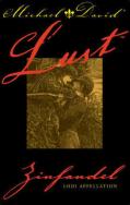 Michael David - Lust Zinfandel 2017 (750ml)